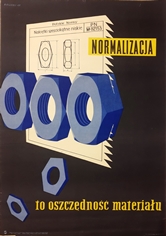 plakat-normalizacja-to-oszczednosc-materialu, hubert-hilscher